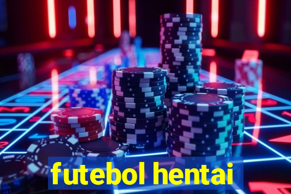 futebol hentai